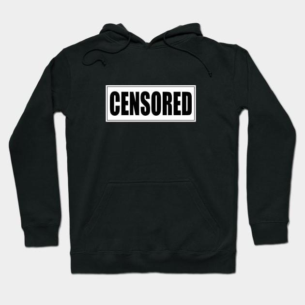 Censored 3 Hoodie by SiSuSiSu